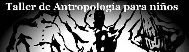 Taller de Antropología para Niños
