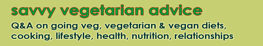 Savvy Vegetarian Advice
