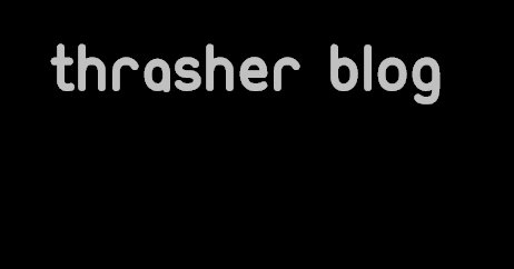 Thrasher Blog