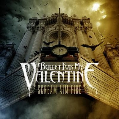 bullet for my valentine scream aim fire