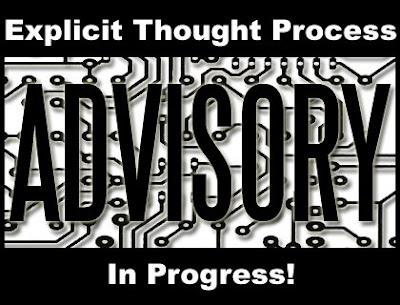 ADVISORY-ExplicitThoughtProcessInProgress.jpg