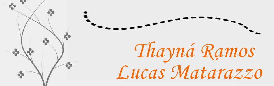 Lucas Matarazzo e Thayná Ramos