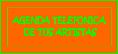 AGENDA TELEFONICA DE TUS ARTISTAS PERUANOS