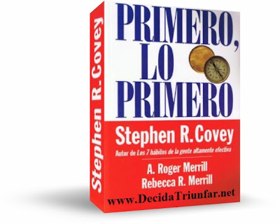 PRIMERO LO PRIMERO, Stephen Covey