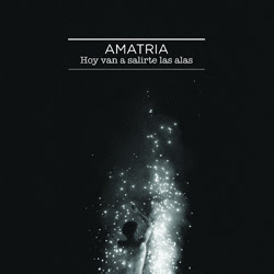 Amatria - Hoy van a salirte las alas