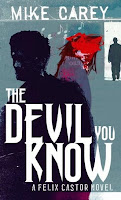 The Devil You Know by Mike Carey