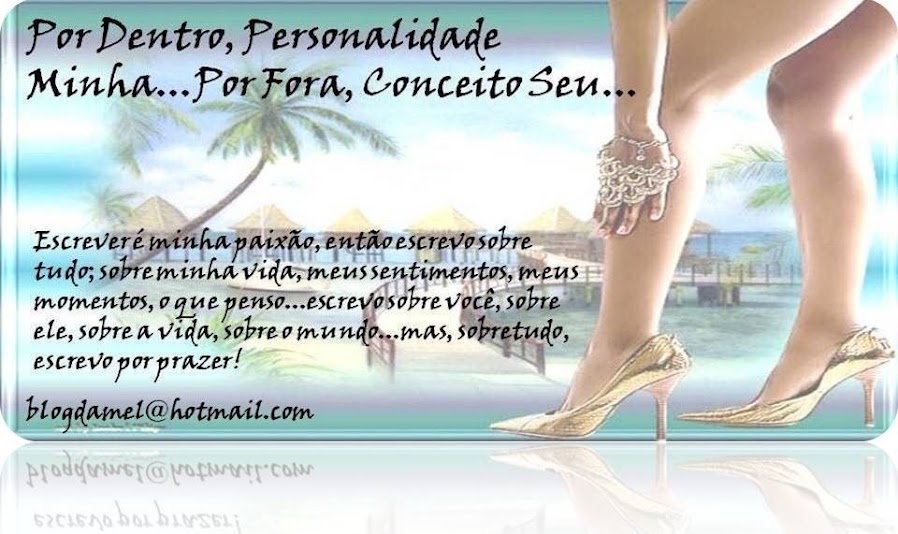 Por Dentro, Personalidade Minha... Por Fora, Conceito Seu...