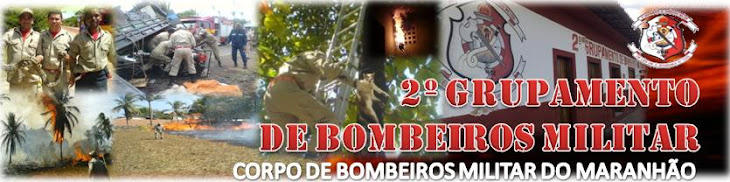2º GBM - 2º Grupamento de Bombeiros Militar do Maranhão.  Em cada um a segurança de todos!
