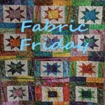 Fabric Friday