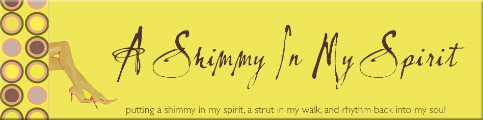 A Shimmy In My Spirit