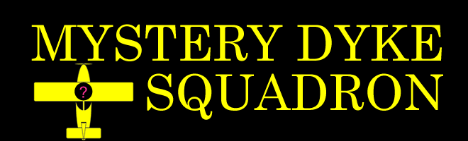 Mystery Dyke Squadron