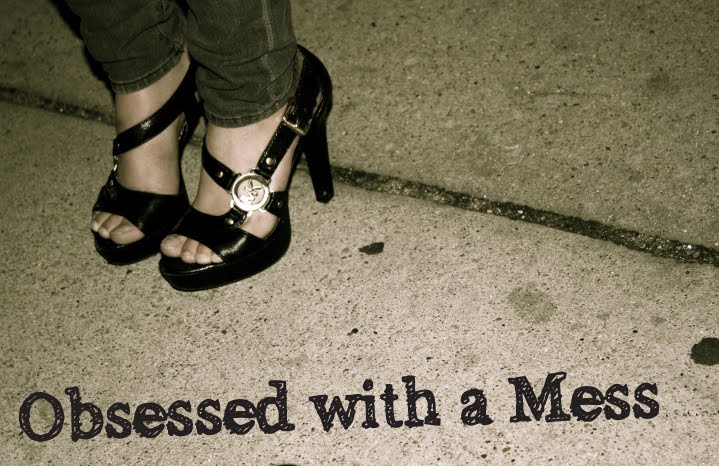 Obsessed with a Mess