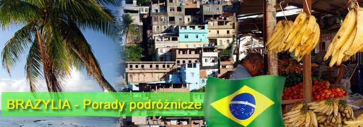 Podróże bez tajemnic: BRAZYLIA + porady