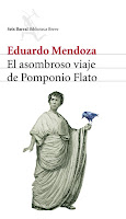 Eduardo Mendoza. El asombroso viaje de pomponio flato