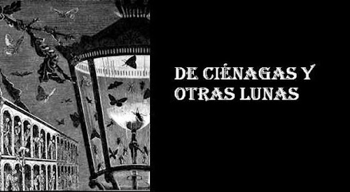 De ciénagas y otras lunas