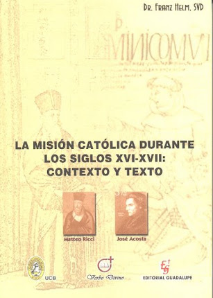 LA MISIÓN CATÓLICA DURANTE LOS SIGLOS XVI-XVII  CONTEXTO Y TEXTO