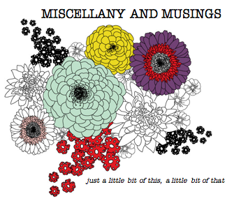 Miscellany and Musings