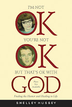 I'm Not OK, You're Not OK, But That's OK With God - Published!