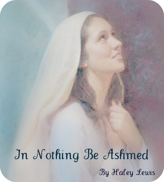 In Nothing Be Ashamed