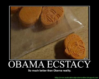 obama+ecstacy+pills+drugs+illegal+mdma+Methylenedioxymethamphetamine+x+e+xtc+psychoactive+drugs+hot+funny+free+buy+sell+funny+motivational+posters+online+demotivatonal+humor+parody+satire.jpg