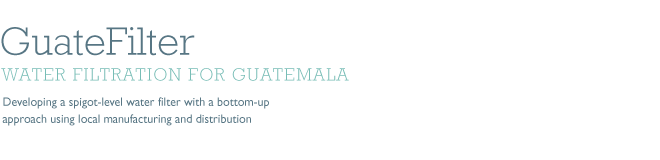 GuateFilter : Water Filtration for Guatemala