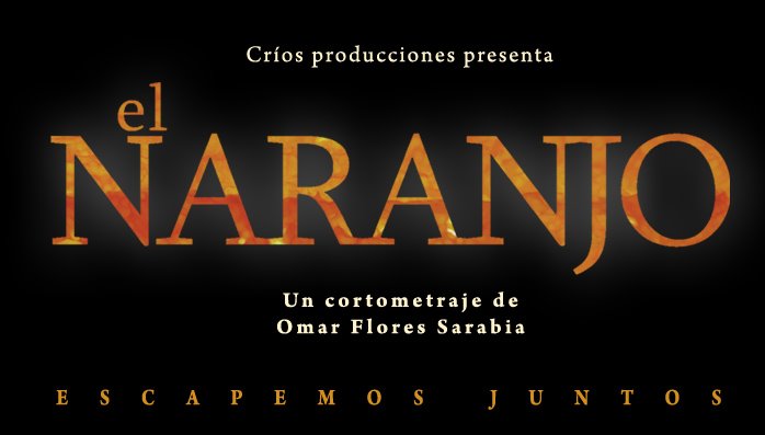 El naranjo, un cortometraje de Omar Flores S.