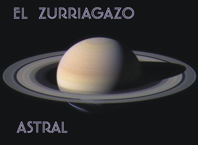 EL  ZURRIAGAZO  ASTRAL