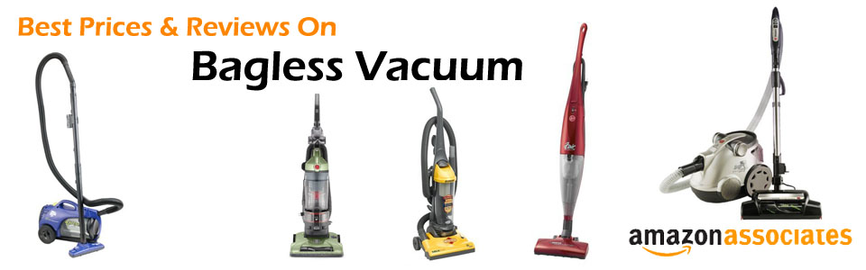 Best Price And Reviews On Cordless Bagless Vacuum