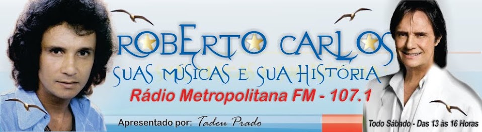 Roberto Carlos Suas Músicas e Sua História