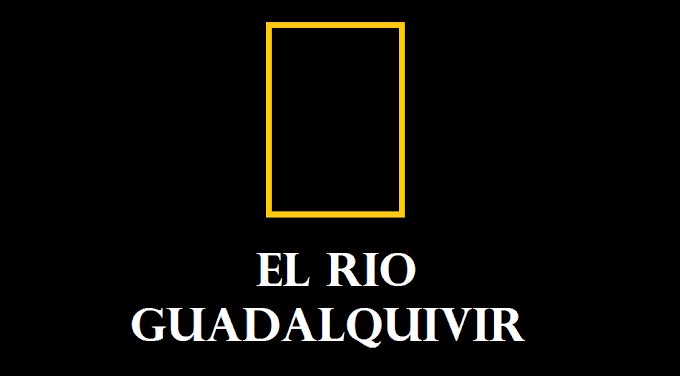 EL RIO GUADALQUIVIR