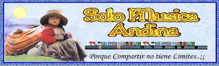 SOLO MUSICA ANDINA
