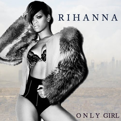 Only Girl Rihanna