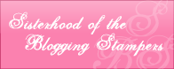 Sisterhood of the Blogging Stampers