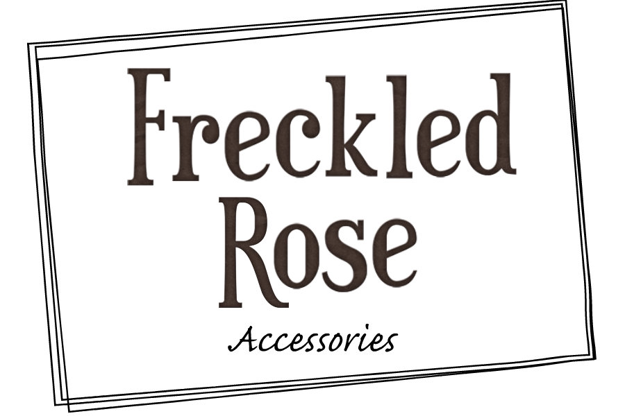 Freckled Rose Accessories