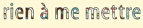 rien à me mettre
