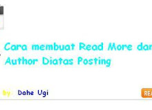 Cara Membuat Read More dan Nama Author Diatas Posting