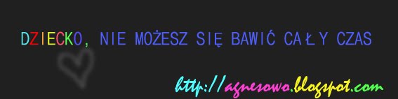 Dziecko, nie możesz się bawić cały czas