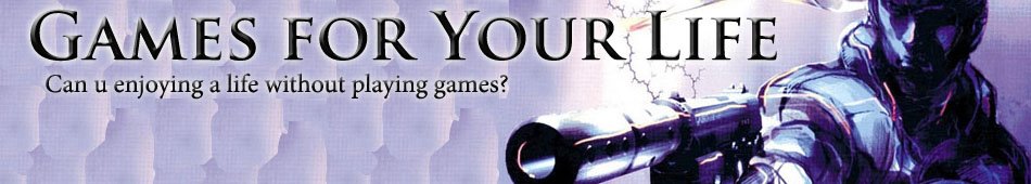 Games for your Life