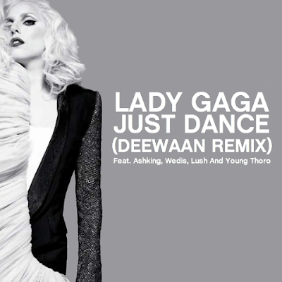 Survivor >> The Remix | Ganadora: LoveGame (Chew Fu Ghettohouse Fix) - Página 13 Gaga+just+deewaan