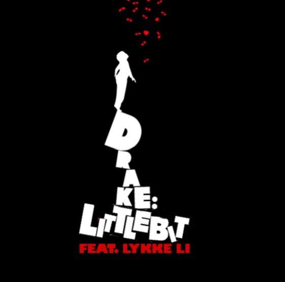 Just Cd Cover Drake feat. Lykke Li Little Bit (MBM single cover) from