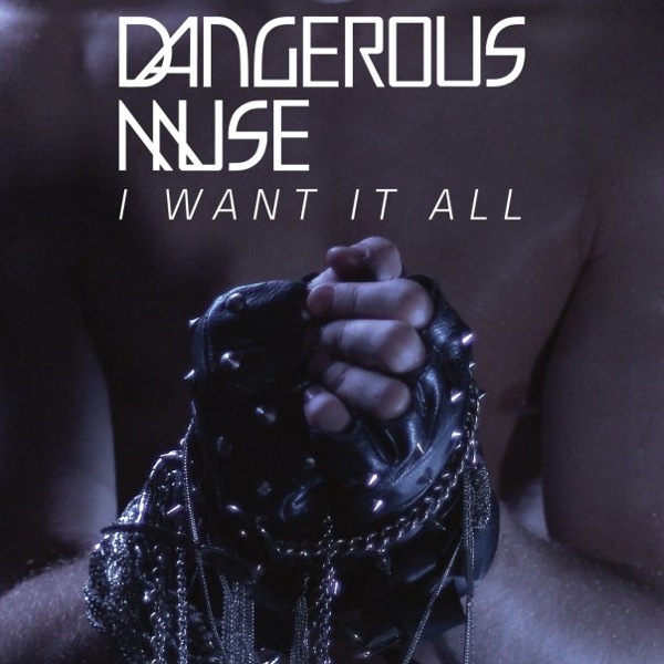 [Dangerous+Muse+-+I+Want+It+All+(Official+Single+Cover).jpg]