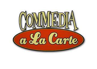 Commedia a la carte
