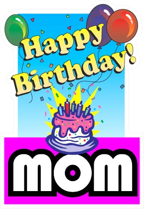 happy birthday cards for mom. cards for moms birthday.