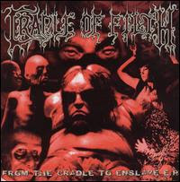 Cradle of Filth - From the Cradle to Enslave (1999)
