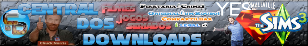 .::Central dos Downloads::. ®