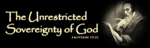 The Unrestricted Sovereignty of God