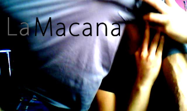 LA MACANA