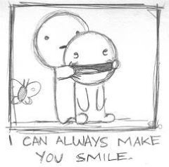 I cAn  AlWayS MaKe yoU SmilE