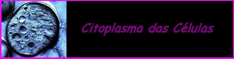 Citoplasma das Células