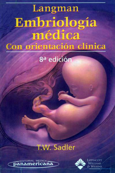 Langman: Embriología médica con orientación clínica 